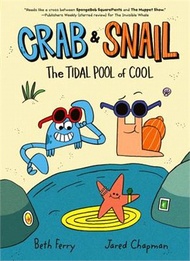 85203.Crab and Snail: The Tidal Pool of Cool (graphic novel)