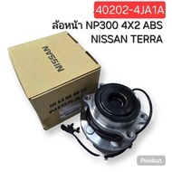OEM 40202-4JA1A NISSAN ดุมล้อหน้า NP300 TERRA 2WD ABS
