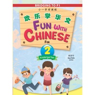 K2 BRIDGING TO Primary 1: FUN WITH ChineseESE