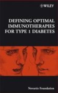 Defining Optimal Immunotherapies for Type 1 Diabetes by Gregory R. Bock (US edition, hardcover)