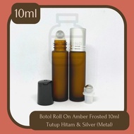 Botol Roll On Amber Frosted 10ml /Botol Parfum Travel - Roll On Metal