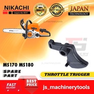 STIHL Chainsaw Throttle Trigger Switch MS170 MS180 Chainsaw Switch Tekan Minyak Spare Part NIKACHI P