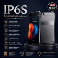 IP6S Refurbished Used Smartphone 16GB 32GB 64GB 128GB Second Hand Phone Malaysia Delivery COD Instal