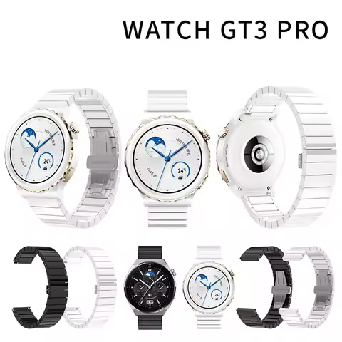 Ceramic Strap For Huawei Watch GT3 Pro 43mm 46mm Watch Band Bracelet For Huawei GT 3 Pro GT 3Pro Sta