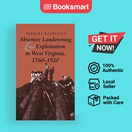 Absentee Landowning Exploit WV - Hardcover - English - 9780813118802