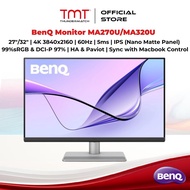 BenQ MA270U/MA320U 27"/32" UHD Monitor For Mac | 4K 3840x2160 | IPS (Nano Matte Panel) | 60Hz | 5ms 