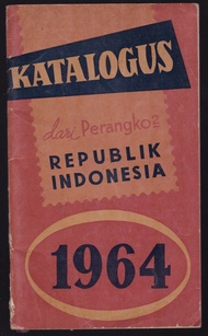 KATALOGUS dari Perangko2 Republik Indonesia terbitan 1964