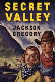 Secret Valley Jackson Gregory