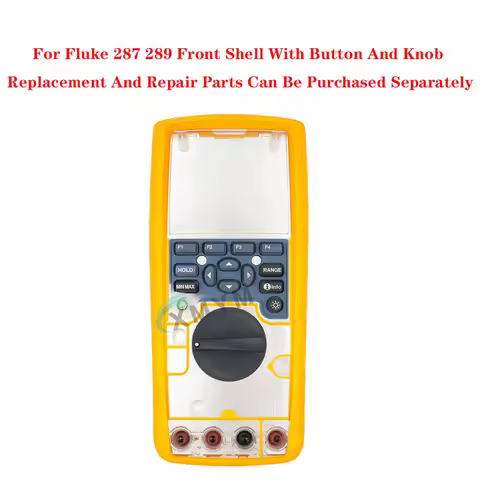 For Fluke 287 289 Front Shell With Button And Knob Replacement And Repair Parts Can Be Purchased Sep