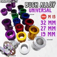 Bush Alloy Universal - Shaft 15MM 32mm/27mm/19mm alloy bush thai