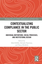 Contextualizing Compliance in the Public Sector Saba Siddiki