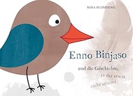 Enno Binjaso und die Geschichte, in der etwas nicht stimmt (German Edition)