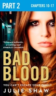 Bad Blood: Part 2 of 3 Julie Shaw