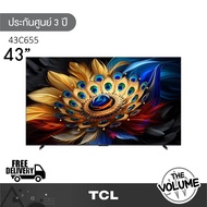 TCL รุ่น 43C655 (43") QLED PRO Google TV 4K | 43C655 | C655 | รุ่นปี 2024