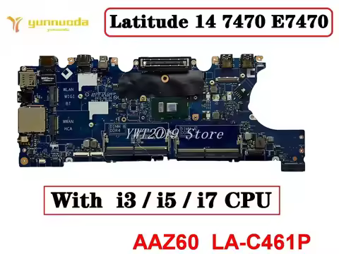 Original For Dell Latitude 14 7470 E7470 Laptop motherboard With i3 i5 i7 CPU AAZ60 LA-C461P tested 