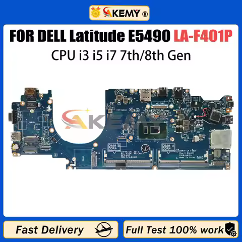 LA-F401P For DELL Latitude E5490 5490 Laptop Motherboard with i3 i5 i7-7/8th CPU 0C08DH 09X5J9 08KN1