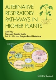 Alternative Respiratory Pathways in Higher Plants Luis A. J. Mur