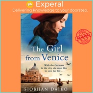 The Girl from Venice - An epic, sweeping historical novel from Siobhan Daiko fo by Siobhan Daiko (UK
