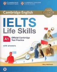 IELTS LIFE SKILLS OFFICIAL CAMBRIDGE TEST PRACTICE A1: STUDENT'S BOOK WITH ANSWERS AND AUDIO BY DKTODAY
