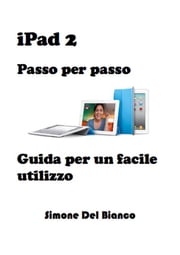 iPad 2 - Passo per passo Simone Del Bianco