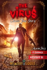 The Virus - Choose Your Story Aaron Stez