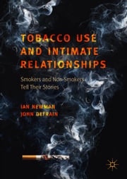 Tobacco Use and Intimate Relationships Ian Newman