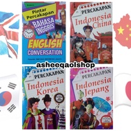 Conversation Book for Indonesian-English Korean/Japanese/China Bahasa Indonesia English Book