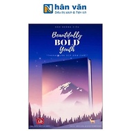 Beautifully Bold Youth - Thanh Xuân Đẹp Đậm Chất