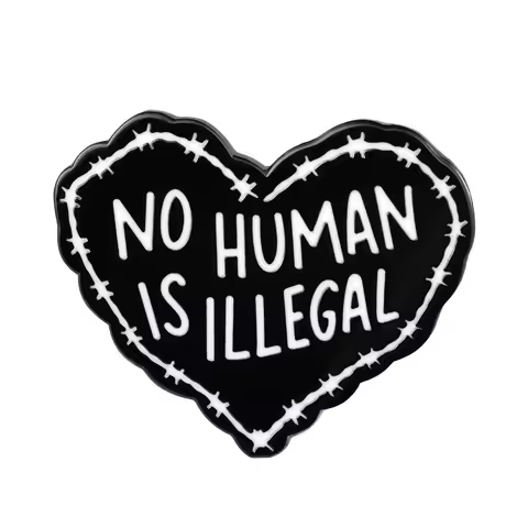 No Human Is Illegal Heart Enamel Pin Political Badge Immigrant Brooch Refugee Rights Human Rights