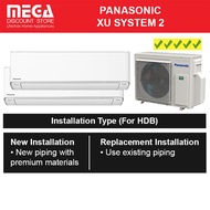 PANASONIC XU SYSTEM 2 AIRCON (5 Ticks) & FREE INSTALLATION