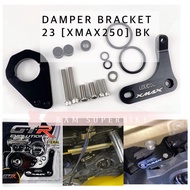 XMAX250 STEERING DAMPER BRACKET GTR READY STOCK