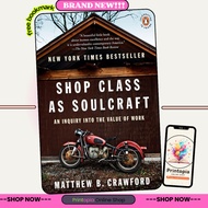 Shop Class as Soulcraft: An Inquiry into the Value of Work
