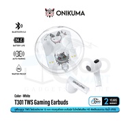 ONIKUMA T301 TWS Gaming Earbuds หูฟังบลูทูธ 5.3 หูฟังไร้สาย True Wireless กันน้ำ IPX5 #Qoomart #Qoomart
