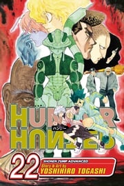 Hunter x Hunter, Vol. 22 Yoshihiro Togashi