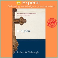 1-3 John by Robert W. Yarbrough (UK edition, hardcover)