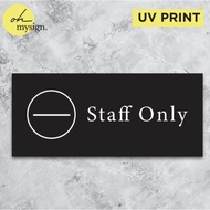 Staff ONLY Acrylic SIGN | Acrylic SIGN BOARD | Sign PRINTED
