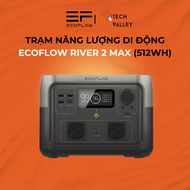 Trạm năng lượng di động Ecoflow River 2 Max (512WH-600W) - Hàng chính hãng - BH 5 năm