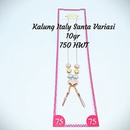 Kalung Italy Santa Variasi 10gr 750 HWT