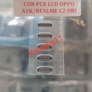 OPPO A1K LCD CONNECTOR LCD CONNECTOR OPPO A1K LCD PCB CONNECTOR PCD LCD CONNECTOR Realme C2