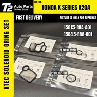 T2 HONDA K SERIES K20A VTEC SOLENOIDS VALVE FILTER ORING SET 15815-RAA-A01 / 15845-RAA-A01
