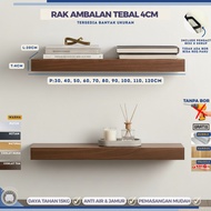 CUSTOM 4CM SHELF BY ADMIN