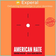American Hate - Survivors Speak Out by Arjun Singh Sethi (US edition, hardcover)