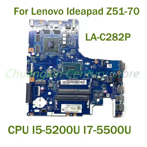 LA-C282P For Lenovo Ideapad Z51-70 Laptop motherboard with CPU I5-5200U I7-5500U WITH GPU 2GB 100% T
