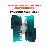 [FAST/DOBLE IC] CHARGING BOARD FLEXIBLE CAS/ SAMSUNG A12 CHARGING CONNECTOR/ A125