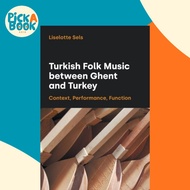 Turkish Folk Music between Ghent and Turkey by Liselotte Sels (UK edition, paperback)
