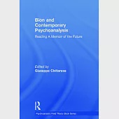 Bion and Contemporary Psychoanalysis: Reading a Memoir of the Future