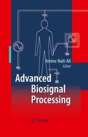 Advanced Biosignal Processing Amine Nait-Ali