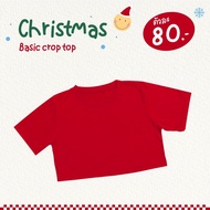 NOTBASIC เสื้อครอปคริสมัส เสื้อสีแดง เสื้อสีเขียว Christmas x Basic crop top