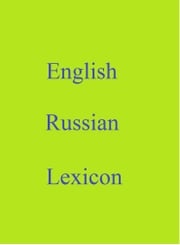 English Russian Lexicon Robert Goh