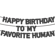 Pre-Strung Happy Birthday To My Favorite Human Banner,Husband Wife Father Mother Son Daughter Birthd